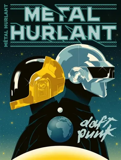Métal hurlant, hors-série. Daft Punk Métal hurlant, hors-série. Daft Punk