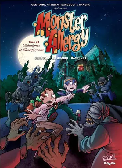 Monster allergy. Vol. 20. Châtaignes et champignons