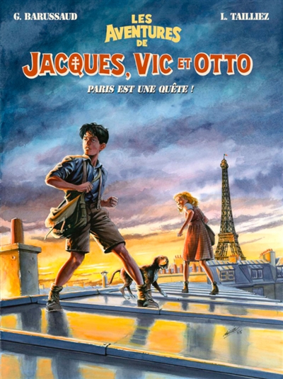 Les aventures de Jacques, Vic et Otto, tome 2 : Paris est une quête
