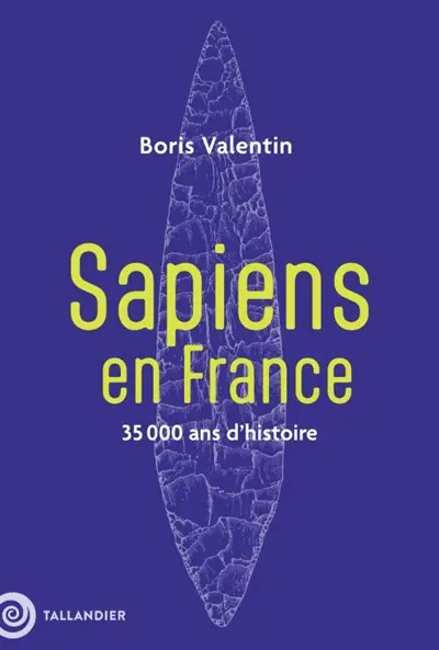 Sapiens en France : 35.000 ans d'histoire