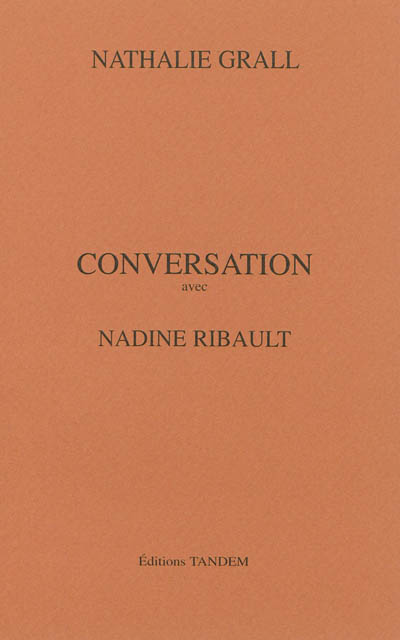 Conversation avec Nadine Ribault