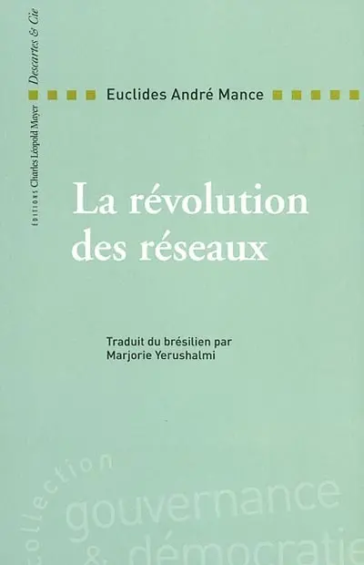 La révolution des réseaux : la collaboration solidaire comme alternative post-capitaliste à la mondialisation