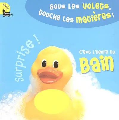 Surprise ! C'est l'heure du bain : sous les volets, touche les matières !