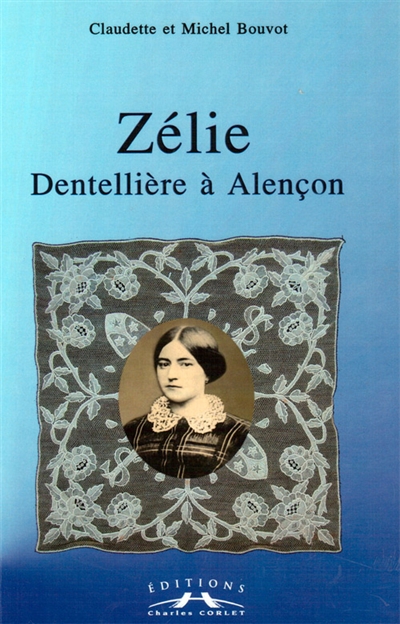 Zélie, dentellière à Alençon