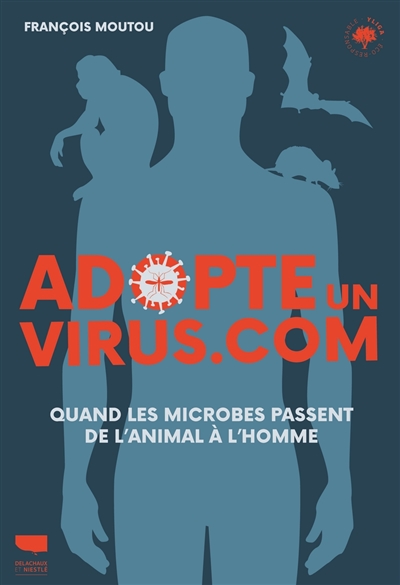 Adopte un virus.com : quand les microbes passent de l'animal à l'homme