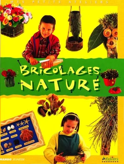 Bricolages nature
