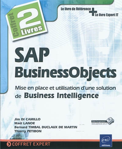 SAP BusinessObjects : mise en place et utilisation d'une solution de Business Intellligence : coffret 2 livres