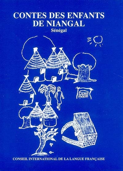 Contes des enfants de Niangal (Sénégal)