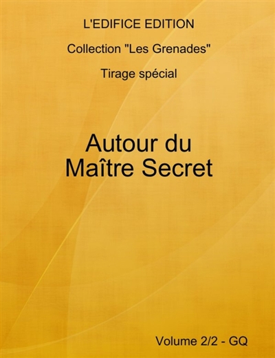 Autour du Maître Secret :...