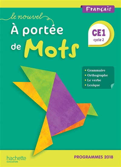 Le nouvel A portée de mots, français CE1, cycle 2 : programmes 2018