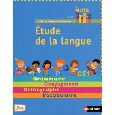 Etude de la langue CE1 : grammaire, conjugaison, orthographe, vocabulaire