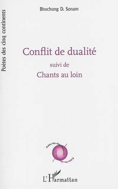 Conflit de dualité. Chants au loin
