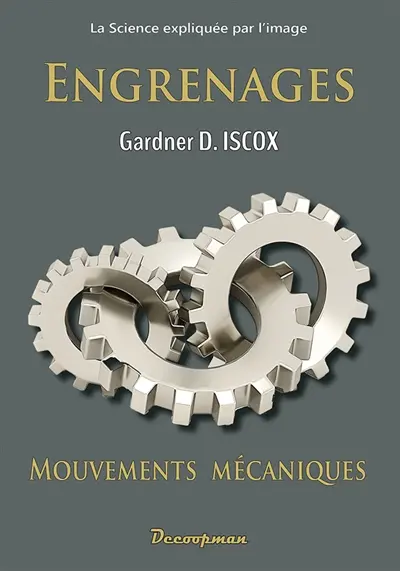 Engrenages : mouvements mécaniques