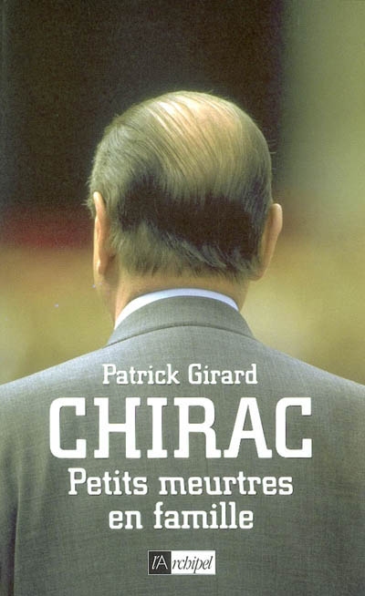 Chirac : petits meurtres en famille