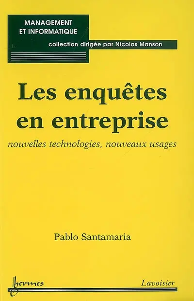 Les enquêtes en entreprise : nouvelles technologies, nouveaux usages