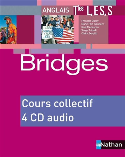 Bridges Term. L, ES, S : CD classe 2007