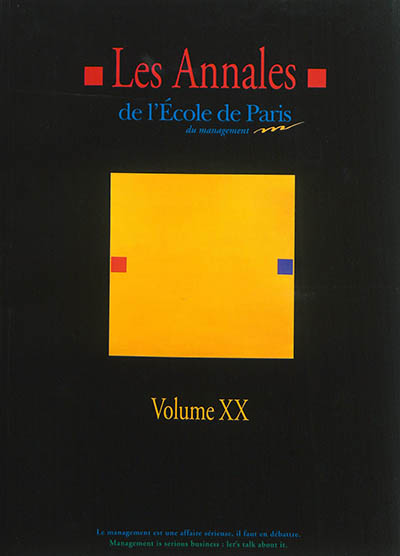 Les annales de l'Ecole de Paris du management. Vol. 20. Travaux de l'année 2013