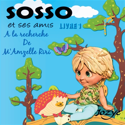 Les Aventures de Sosso : A...