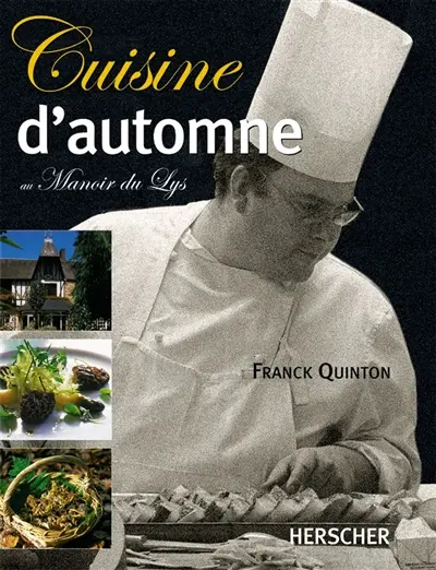 Cuisine d'automne au manoir du Lys