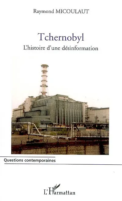 Tchernobyl : l'histoire d'une désinformation