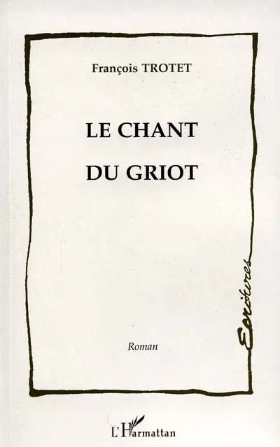 Le chant du Griot