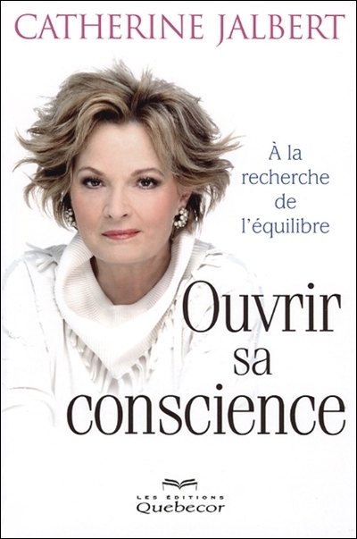 Ouvrir sa conscience : à la recherche de l'équilibre