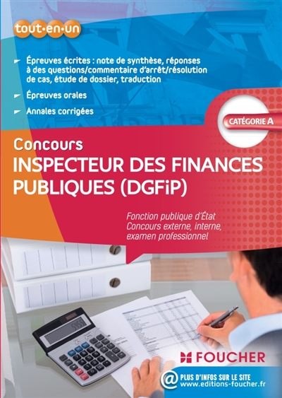 Concours inspecteur des finances publiques (DGFIP) : fonction publique d'Etat, concours externe, interne, examen professionnel, catégorie A : tout-en-un