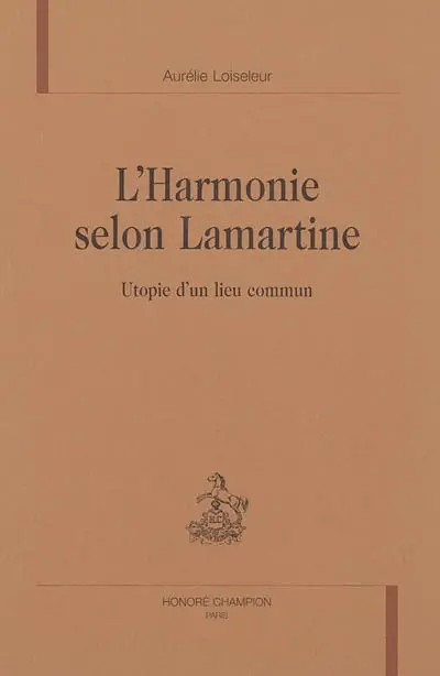 L'harmonie selon Lamartine : utopie d'un lieu commun
