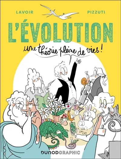 L'évolution : une théorie pleine de vies !