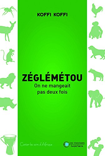 Zéglémétou : on ne mangeait pas deux fois