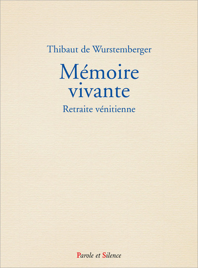 Mémoire vivante : retraite vénitienne : du Taedium vitae à la Métanoïa