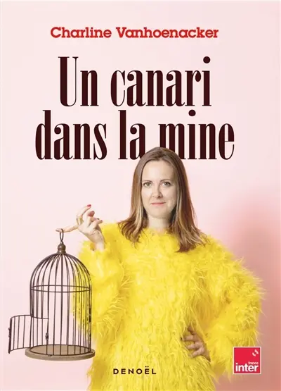 Un canari dans la mine : chroniques