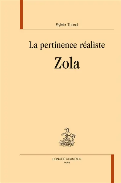 La pertinence réaliste : Zola