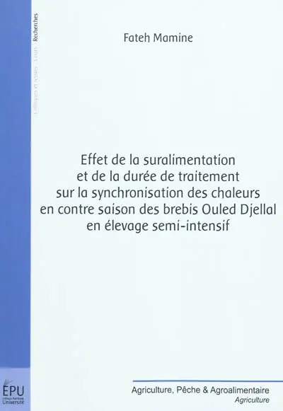 Effet de la suralimentation et de la durée de traitement sur la synchronisation des chaleurs en contre saison des brebis Ouled Djellal en élevage semi-intensif