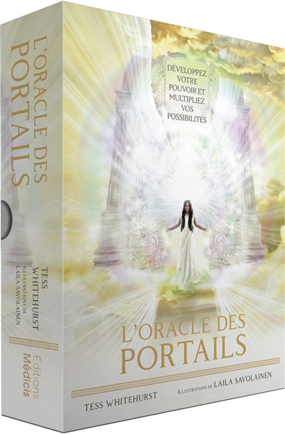 L'oracle des portails : développez votre pouvoir et multipliez vos possibilités