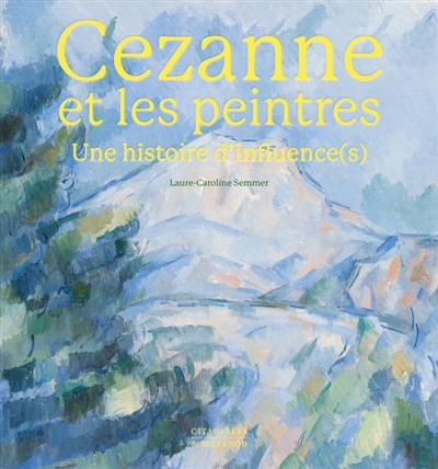 Cézanne et les peintres : une histoire d'influence(s)