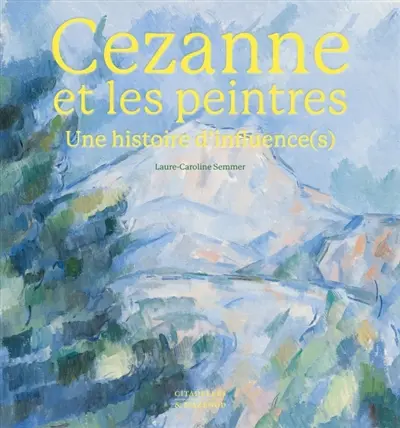 Cézanne et les peintres : une histoire d'influence(s)