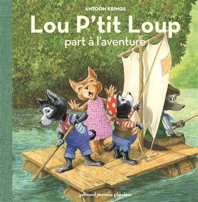Lou P'tit loup. Vol. 8. Lou P'tit loup part à l'aventure