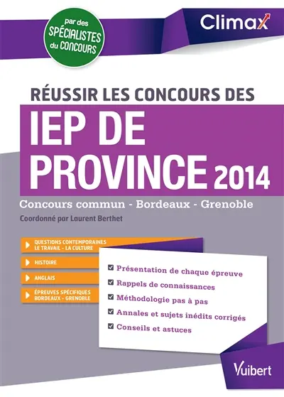 Réussir les concours des IEP de province 2014 : concours commun, Bordeaux, Grenoble