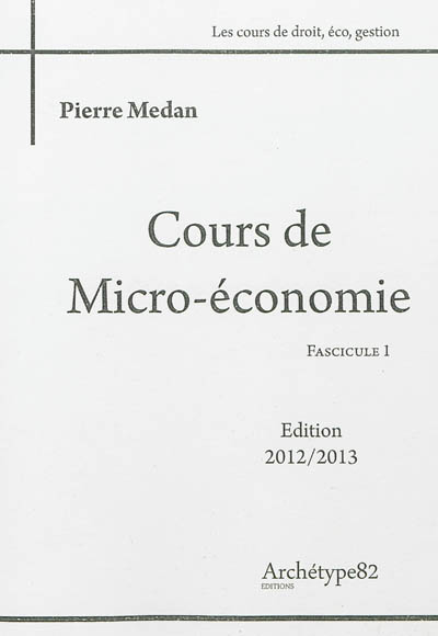 Cours de microéconomie : 2012-2013