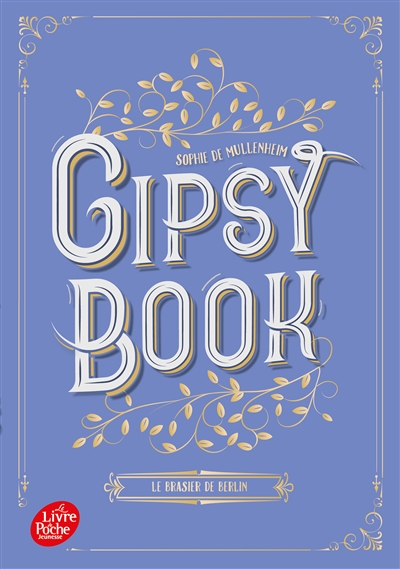 Gipsy book. Vol. 2. Le brasier de Berlin
