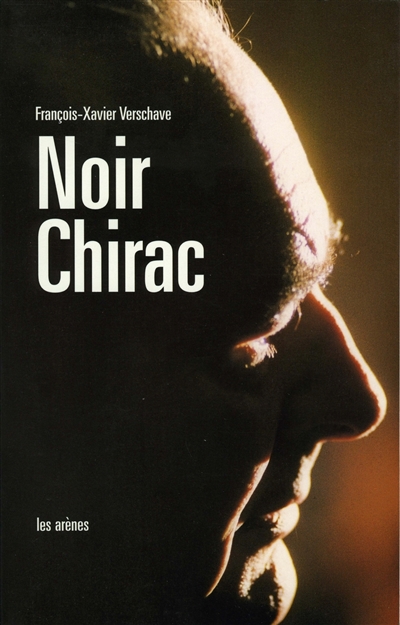 Noir Chirac : secret et impunité