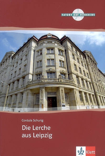 Die Lerche aus Leipzig : deutsch als Fremdsprache