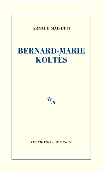 Bernard-Marie Koltès