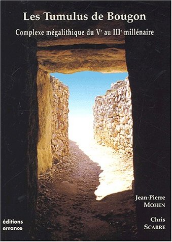 Les tumulus de Bougon : complexe mégalithique du Ve au IIIe millénaire