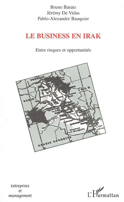 Le business en Irak : entre risques et opportunités