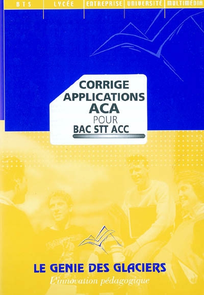 Corrigés applications ACA bac STT : pochette du professeur