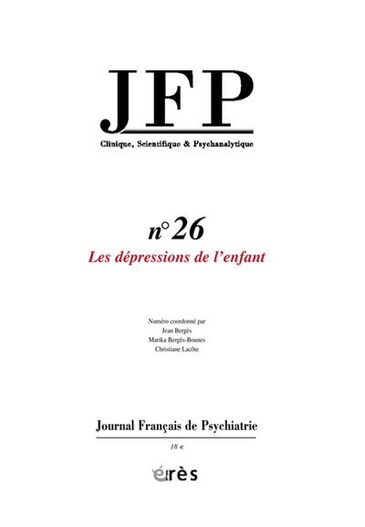 JFP Journal français de psychiatrie, n° 26. Les dépressions de l'enfant