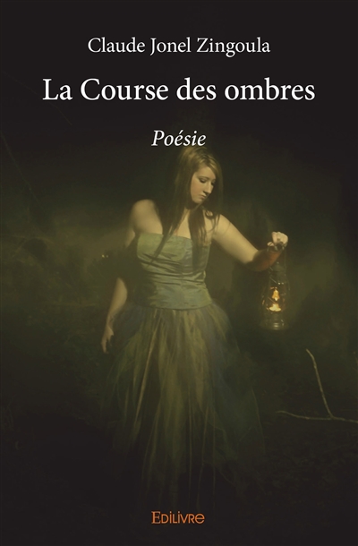 La course des ombres : Poésie