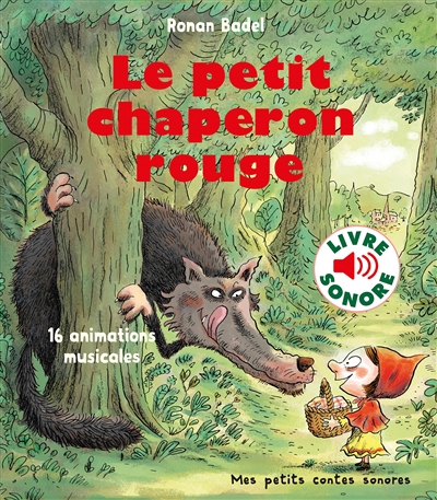 Le Petit Chaperon rouge : 16 animations musicales